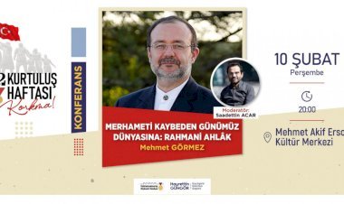 Kurtuluş Haftası’nda Görmez ve Yavuz Konferansı